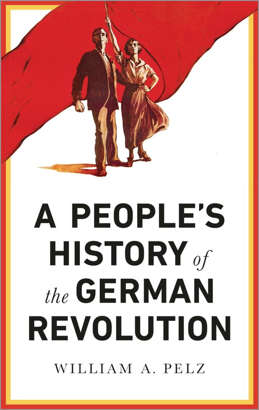 Front cover_A People's History of the German Revolution