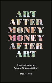 Front cover_Art after Money, Money after Art