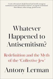 Couverture_Whatever Happened to Antisemitism?