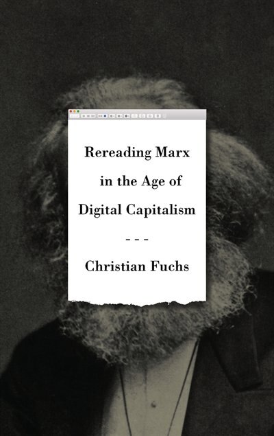 Front cover_Rereading Marx In The Age Of Digital Capitalism