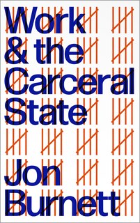 Couverture_Work and the Carceral State