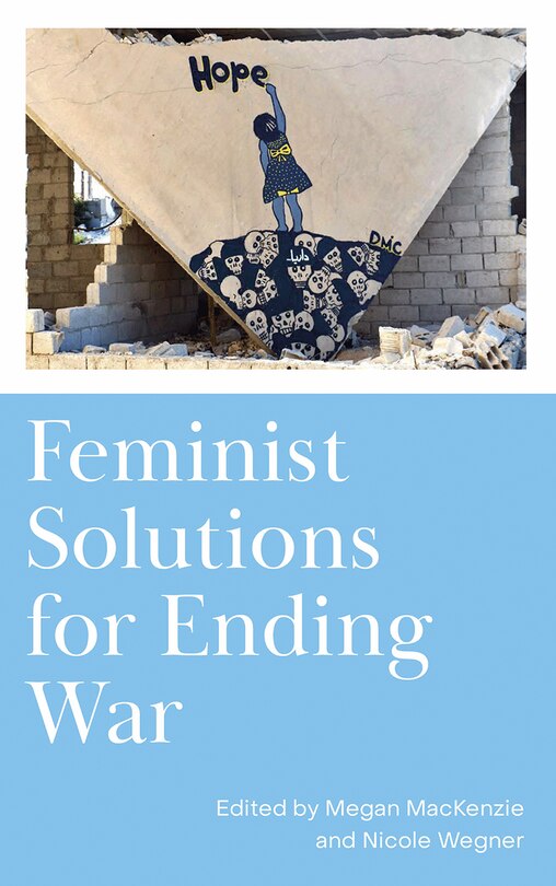 Front cover_Feminist Solutions for Ending War