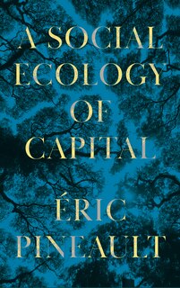 Couverture_A Social Ecology of Capital