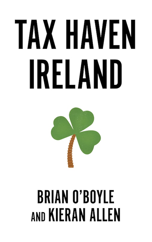 Front cover_Tax Haven Ireland