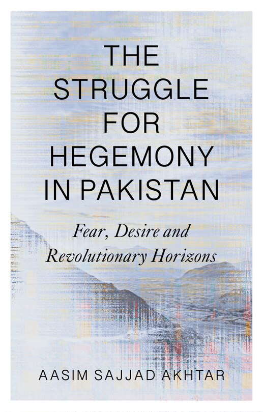 Front cover_The Struggle for Hegemony in Pakistan