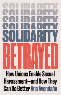 Front cover_Solidarity Betrayed