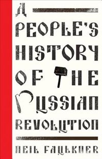 A People's History Of The Russian Revolution