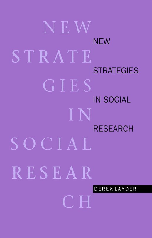 New Strategies in Social Research: An Introduction and Guide