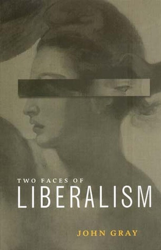 Front cover_The Two Faces of Liberalism