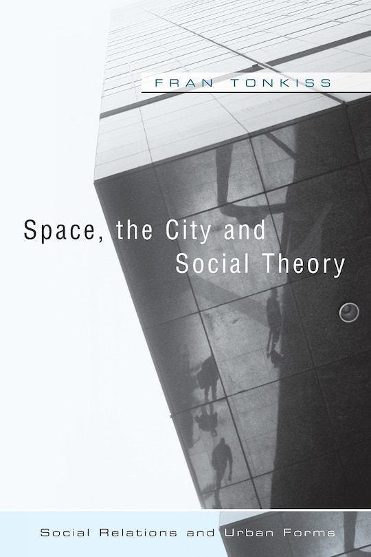 Front cover_Space, the City and Social Theory