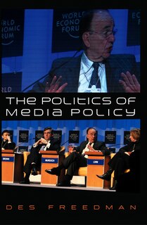 Couverture_The Politics of Media Policy