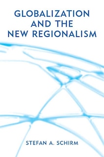Front cover_Globalization and the New Regionalism