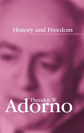 History and Freedom: Lectures 1964-1965