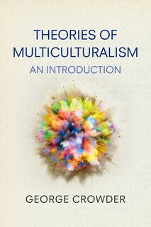 Couverture_Theories of Multiculturalism