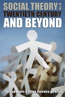 Front cover_Social Theory in the Twentieth Century and Beyond
