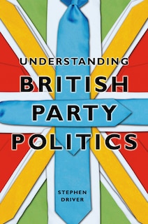 Couverture_Understanding British Party Politics