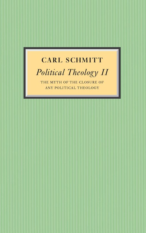 Political Theology II: The Myth of the Closure of any Political Theology