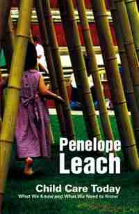 Child Care Today by Penelope Leach