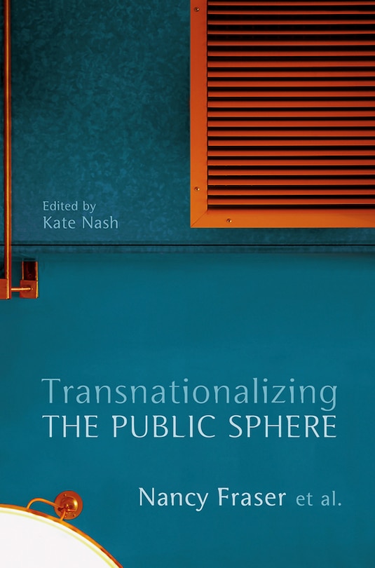 Front cover_Transnationalizing the Public Sphere