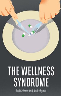 Front cover_The Wellness Syndrome