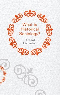 Couverture_What is Historical Sociology?