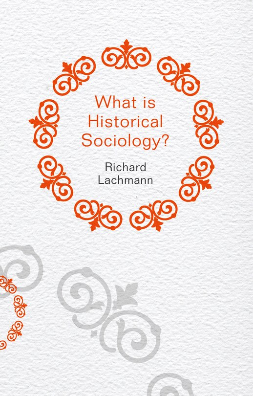 Couverture_What is Historical Sociology?