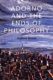 Couverture_Adorno and the Ends of Philosophy