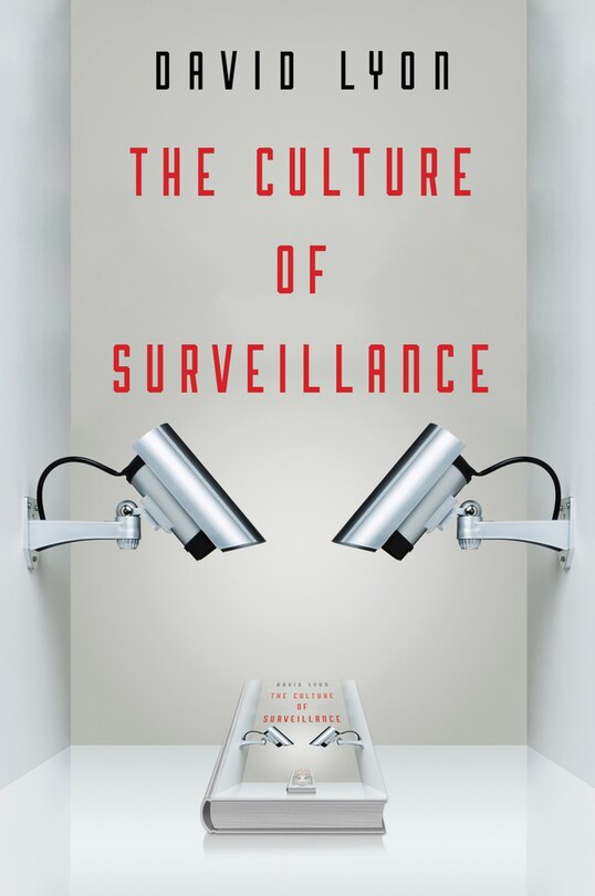 Front cover_The Culture of Surveillance
