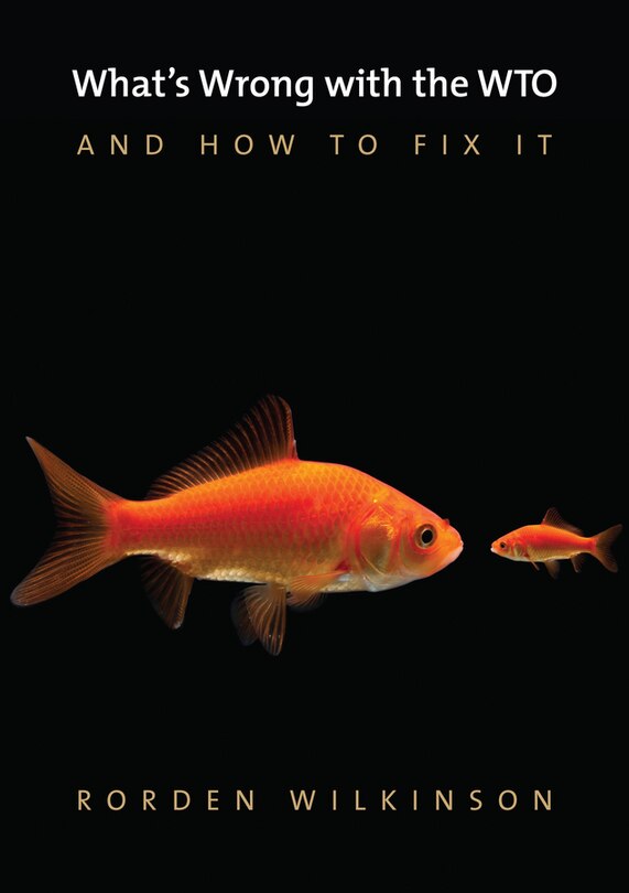 Couverture_What's Wrong with the WTO and How to Fix It
