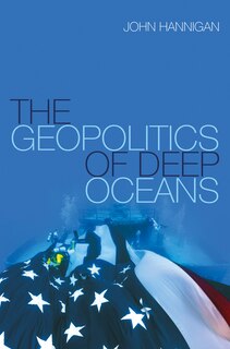 Front cover_The Geopolitics of Deep Oceans