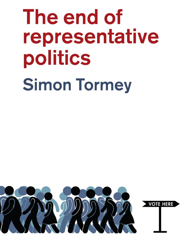 Front cover_The End of Representative Politics