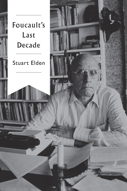 Front cover_Foucault's Last Decade