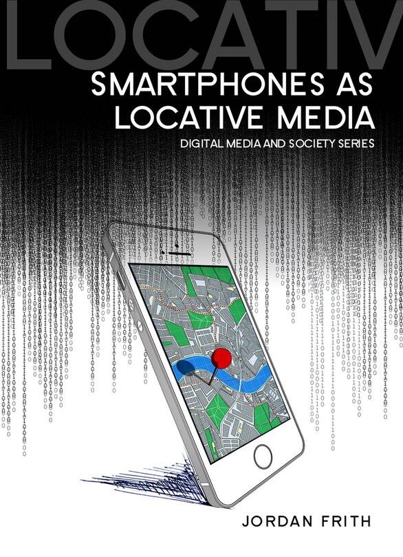 Front cover_Smartphones as Locative Media