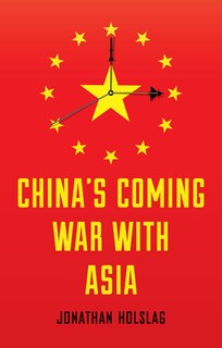 Front cover_China's Coming War with Asia