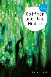 Front cover_Goffman and the Media