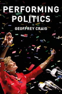 Couverture_Performing Politics: Media Interviews, Debates and Press Conferences