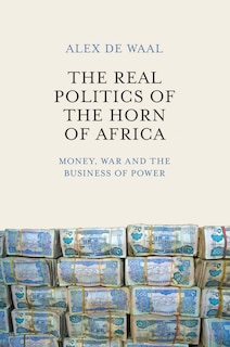 Couverture_The Real Politics of the Horn of Africa