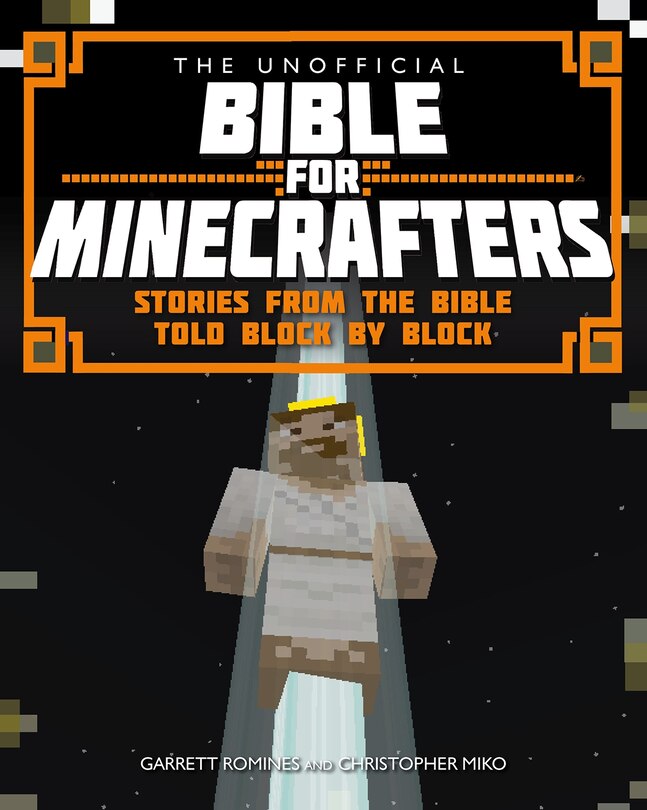 Front cover_The Unofficial Bible for Minecrafters