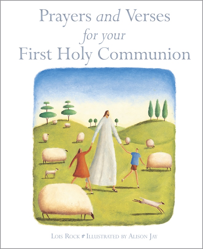 Prayers And Verses For Your First Holy Communion