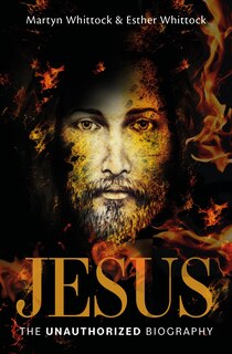 Front cover_Jesus: The Unauthorized Biography