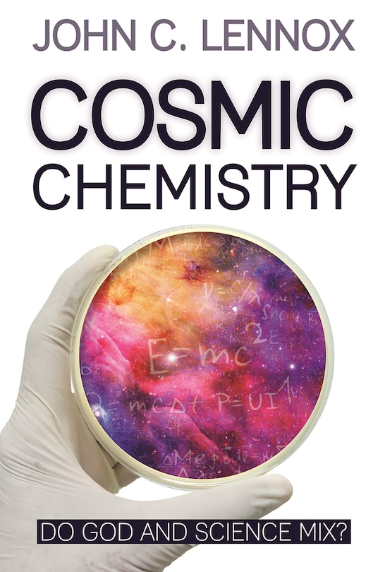 Cosmic Chemistry: Do God And Science Mix?