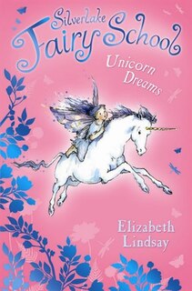 Front cover_Silverlake Fairy School/Unicorn Dreams
