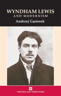 Front cover_Wyndham Lewis And Modernism