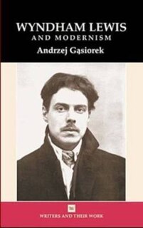 Couverture_Wyndham Lewis And Modernism