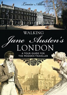 Front cover_Walking Jane Austen’s London