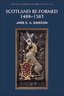 Couverture_Scotland Re-formed, 1488-1587