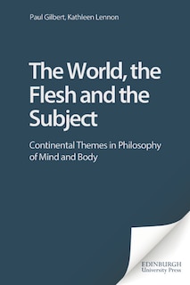 Front cover_The World, the Flesh and the Subject