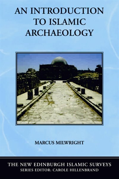 Front cover_An Introduction to Islamic Archaeology
