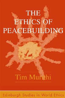 Front cover_The Ethics of Peacebuilding