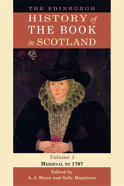 Front cover_The Edinburgh History of the Book in Scotland, Volume 1
